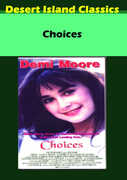 Choices , Demi Moore