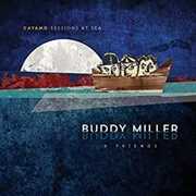 Cayamo Sessions at Sea , Buddy Miller