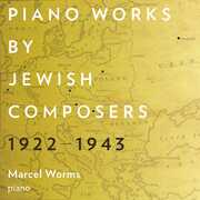 Piano Works Jewish Composers , Marcel Worms