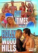 Hot Times In The Hollywood Hills 