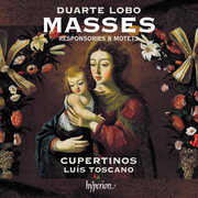 Lobo: Masses, Responsories & Motets , Luis Toscano