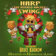 Harp The Herald Angels Swing , Bruce Kurnow