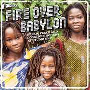 Fire Over Babylon: Dread, Peace And Conscious Sounds at Studio One , Soul Jazz Records Presents