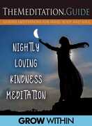 The Meditation.Guide: Nightly Loving Kindness Meditation