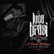 The Luca Brasi Story (A Decade Of Brasi) , Kevin Gates