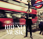 Brexit Music , Baptiste Trotignon