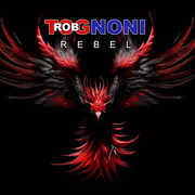 Rebel , Rob Tognoni