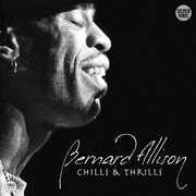 Chills & Thrills , Bernard Allison
