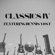 Classics IV - Featuring Dennis Yost - Greatest Hits , (Dennis Yost) Classics IV
