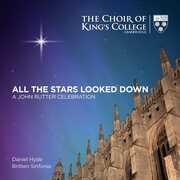 All the Stars Looked Down , The Choir of King's College Cambridge