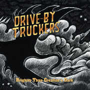 Brighter Than Creation's Dark , Drive-By Truckers