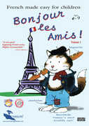 Bonjour Les Amis: Volume 1