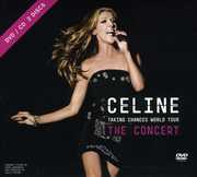 Taking Chances World Tour: The Concert , Celine Dion