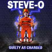 Guilty As Charged [Explicit Content] , Steve-O