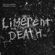 Limerent Death , The Dillinger Escape Plan