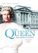 The Queen Elizabeth at Eighty: Continuity and Change , Queen Elizabeth II