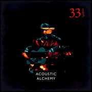 Thirty Three And A Third , Acoustic Alchemy