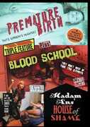 Premature Birth/ Blood School/ Madam Ans' House Of Shame , Andy Dick