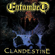 Clandestine , Entombed