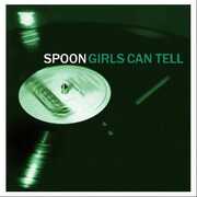 Girls Can Tell , Spoon