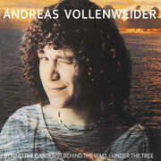 Behind The Gardens - Behind The Wall - Under The Tree , Andreas Vollenweider