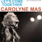 Let's Come Together (live In Bremen 1989) , Carolyne Mas