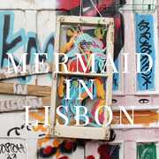 A Mermaid in Lisbon , Patrick Watson