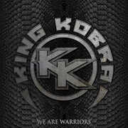 We Are Warriors , King Kobra