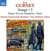 Gurney: Songs, Vol. 2 , Marcus Farnsworth