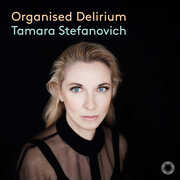 Organised Delirium , Tamara Stefanovich