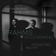 Brahms: Cellos Sonatas , Steffan Morris