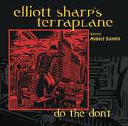 Do The Don't , Elliott Sharp