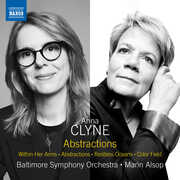 Clyne: Abstractions; Within Her Arms; Abstractions; Restless Oceans; Color Field , Baltimore Symphony Orchestra
