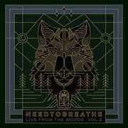 Live From The Woods Vol. 2 , Needtobreathe