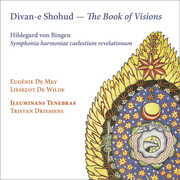 Hildegard von Bingen: Divan-e Shohud - The Book of Visions , Lieselot De Wilde