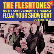 Float Your Showboat / Hear Today , The Fleshtones