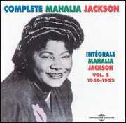 Vol. 3-Integrale 1950-52 , Mahalia Jackson