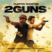 2 Guns (Original Soundtrack) , Clinton Shorter