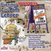 Evenings Wasted With Tom Lehrer , Tom Lehrer