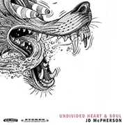 Undivided Heart & Soul , JD McPherson