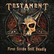 First Strike Still Deadly , Testament