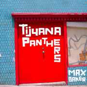 Max Baker , Tijuana Panthers