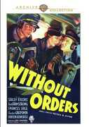Without Orders , Robert Armstrong
