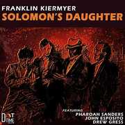 Solomon's Daughter , Franklin Kiermyer