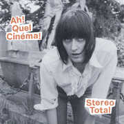 Ah Quel Cinema , Stereo Total