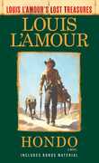 Hondo: A Novel (Louis L'Amour's Lost Treasures) , Louis L'Amour