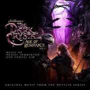 Dark Crystal: Age Of Resistance, Vol. 2 , Daniel Pemberton