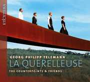 La Querelleuse , Counterpoints & Friends