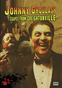 Johnny Ghoulash Escapes From Creightonville 