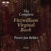 Complete Fitzwilliam Virginal , Pieter-Jan Belder